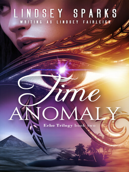 Title details for Time Anomaly by Lindsey Sparks - Available